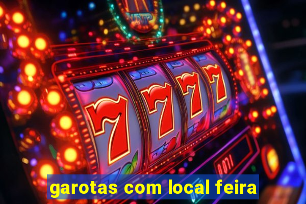 garotas com local feira